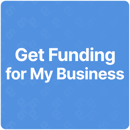 Get funding for my Business